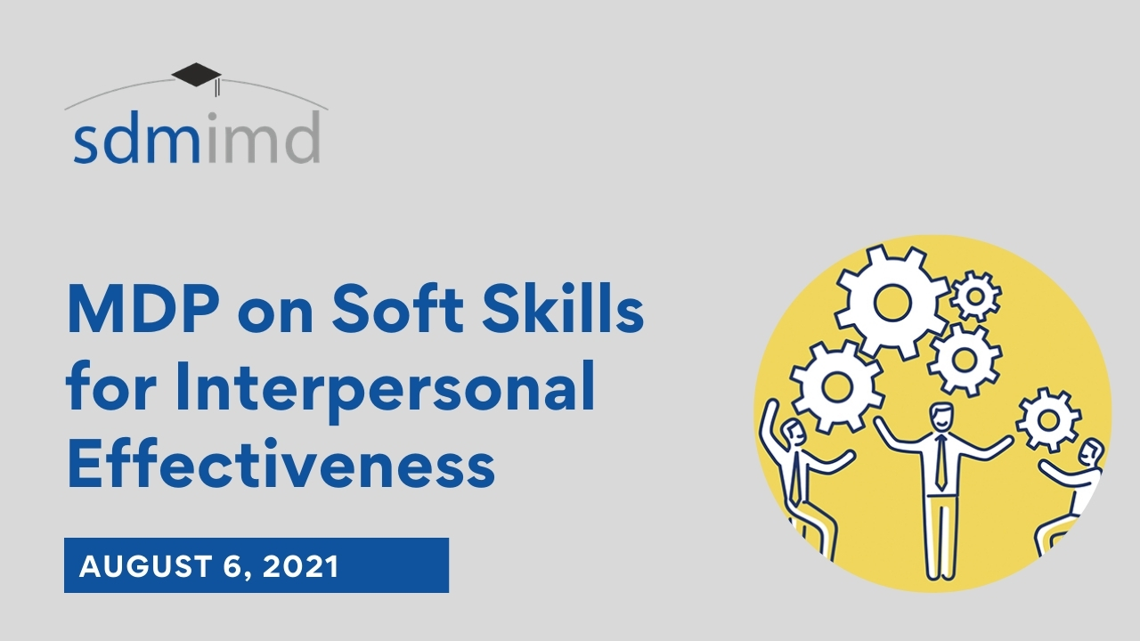 MDP on Soft Skills for Interpersonal Effectiveness – Management ...